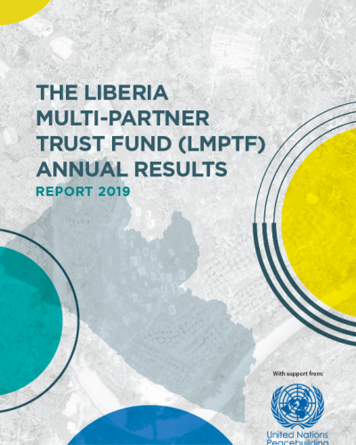 LIBERIA MULTI-PARTNER TRUST FUND (LMPTF) ANNUAL RESULTS REPORT 2019